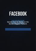 Facebook Income Secrets cover